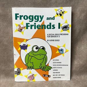 Froggy and Friends I: A Social Skills Program for Grades K- 3